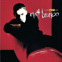 Matt Bianco - Say It's Not Too Late