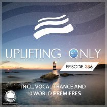 Ori Uplift Radio - Uplifting Only [UpOnly 386] (Wrap-Up, Pt. 2)