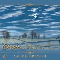 Vadim Chaimovich - Nocturnes, Op. 27: No. 2 in D-Flat Major, Lento sostenuto