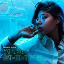 Quardo Rossi, Mikhail Kozhanov, Piero De Lcade - Keep shining