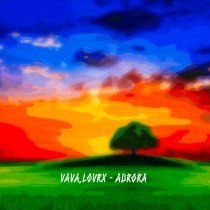 Vava, LOVRX - AURORA