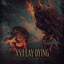 As I Lay Dying - If I Fall
