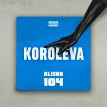 104, Alisha - Koroleva (Remix)