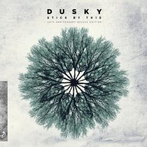 Dusky - Stick By This