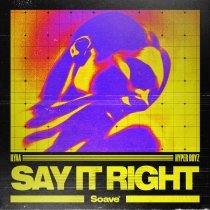 ILYAA, HYPER BOYZ - Say It Right