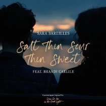 Sara Bareilles, Brandi Carlile - Salt Then Sour Then Sweet (feat. Brandi Carlile)