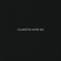 Cigarettes After Sex - Sunsetz