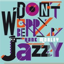 Hank Mobley - Fin De L'affaire