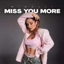 Minelli - Miss You More