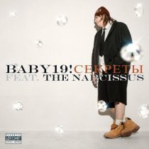 Baby19!, The Narcissus - секреты