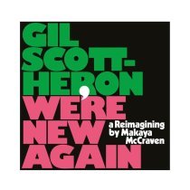 Gil Scott-Heron, Makaya McCraven - This Can't Be Real