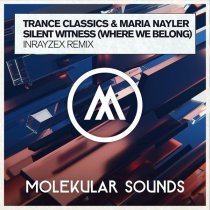 Trance Classics - Silent Witness (Where We Belong)
