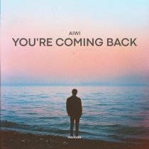 AIWI - You're Coming Back