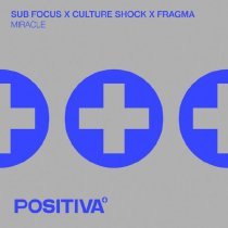 Sub Focus, Culture Shock, Fragma - Miracle