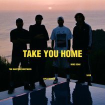 The Martinez Brothers, Apex Martin, Mike Dean, SASH - TAKE YOU HOME