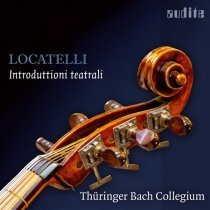 Gernot Süßmuth - Pietro Antonio Locatelli: Sei Introduttioni teatrali, Op. 4