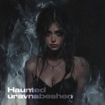 uravnabeshen - Haunted