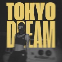 NIGHTVI$ION, MVSTERIOUS - TOKYO DREAM