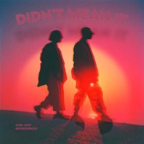 Pop Off, BONDDISCO - Didn't Mean It