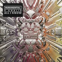 Khalid, Rudimental - All I Know