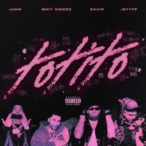 Juhn, Miky Woodz, Saphir, JeyyFF - Totito