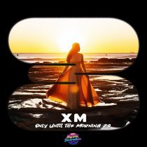 Xm - Only Until the Morning 2.0 (Speed Version)