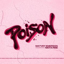 Matvey Emerson, Nikita Rise - POISON