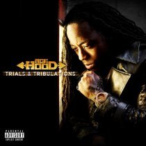 Ace Hood - Trials & Tribulations