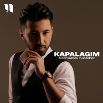 Mashxurbek Yuldashev - Kapalagim
