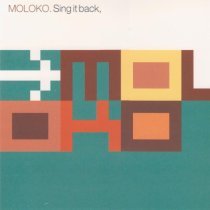 Moloko - Sing It Back
