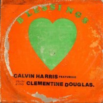 Calvin Harris, Clementine Douglas - Blessings