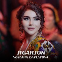 Yosamin Davlatova - Jigarjon