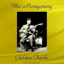 Wes Montgomery - I'm Just a Lucky so and So (Remastered)