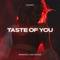 Inward Universe, DIARO - Taste Of You
