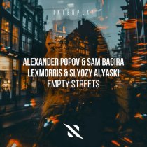 Alexander Popov, Sam Bagira, LexMorris, SLYOZY ALYASKI - Empty Streets