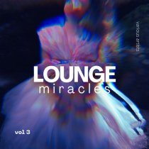 Harrison & Daicz - Lounge Miracles, Vol. 3