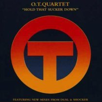 O T Quartet - Hold That Sucker Down