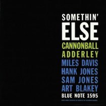 Cannonball Adderley - Somethin' Else (Remastered)
