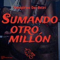 VAMPIROS DEL BEAT - SUMANDO OTRO MILLÓN