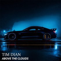 Tim Dian - Above the Clouds