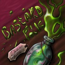 Bastard Folk - Дикое пойло