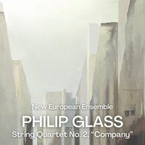 New European Ensemble - String Quartet No. 2 "Company": I. ♩ = 96