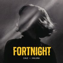 Cale, HALUNA - Fortnight