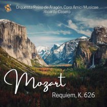 Orquesta Reino de Aragón, Coro Amici Musicae, Ricardo Casero, Igor Tantos - Requiem, K. 626: No. 3, Dies Irae (Live)