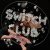 ARSUL, Gikey, eroiera - Switch Club