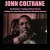 John Coltrane - I'll Get By (As Long As I Have You)