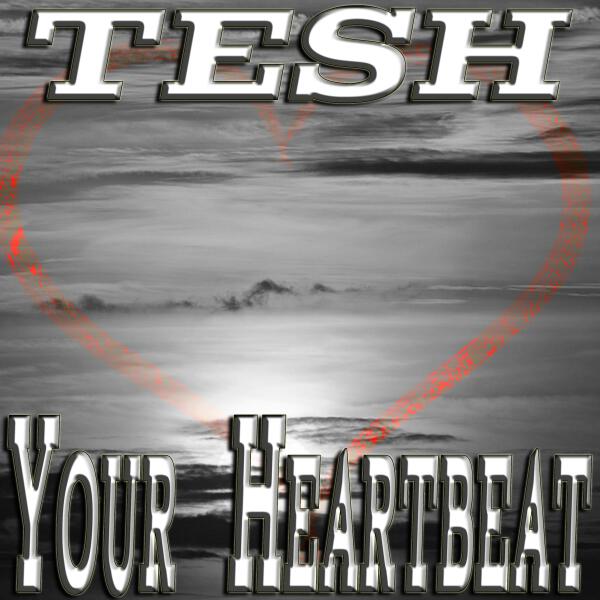TESH - Your Heartbeat